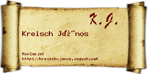 Kreisch János névjegykártya